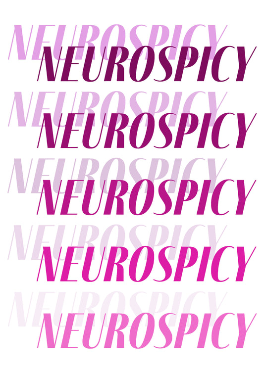 Neurospicy print