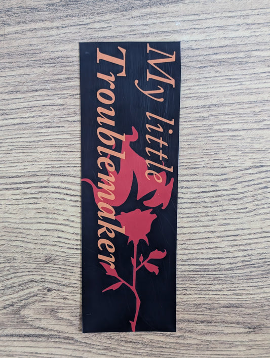 A Time To Burn Bookmark - Troublemaker